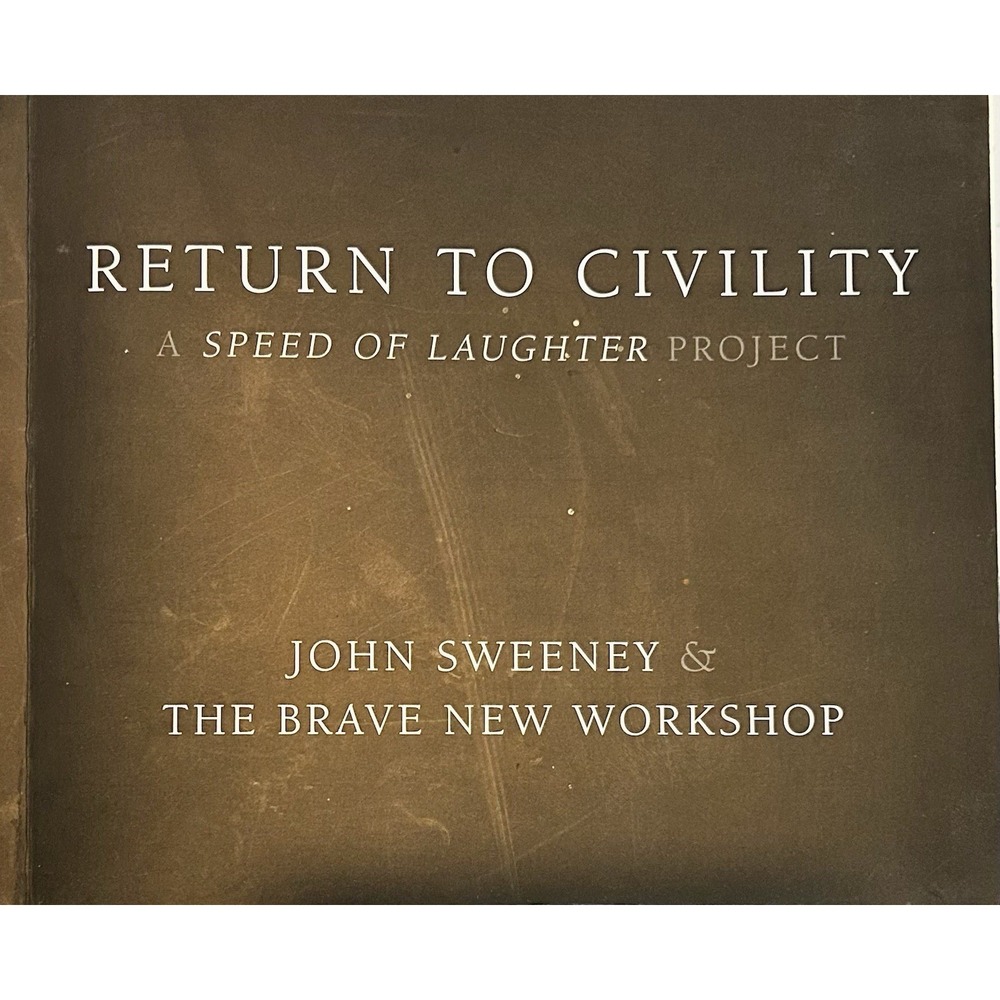 Return to Civility : A Speed of Laughter Project by John Sweeney - Signed Copy